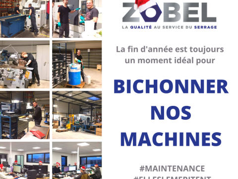 Petite maintenance chez ZOBEL !